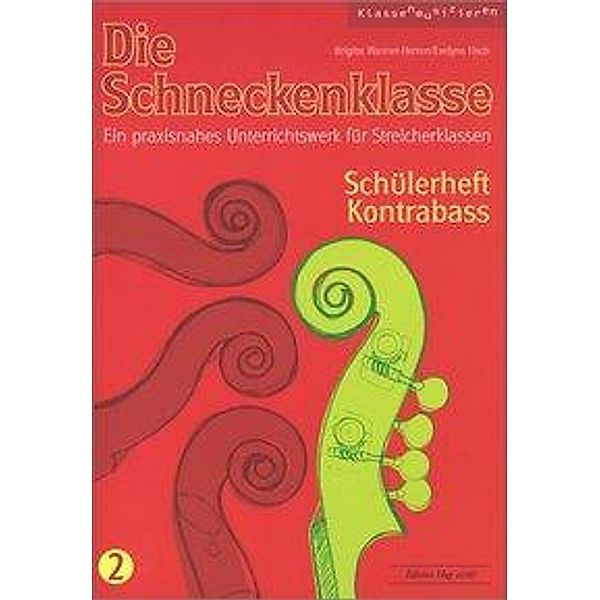 Schneckenklasse 2 Schülerheft Kontrabass