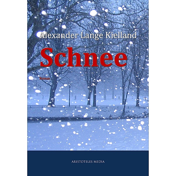 Schnee, Alexander Lange Kielland