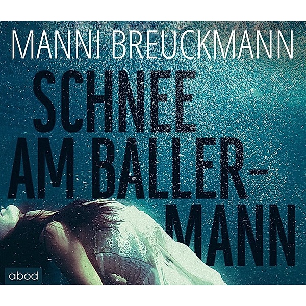 Schnee am Ballermann,6 Audio-CDs, Manni Breuckmann