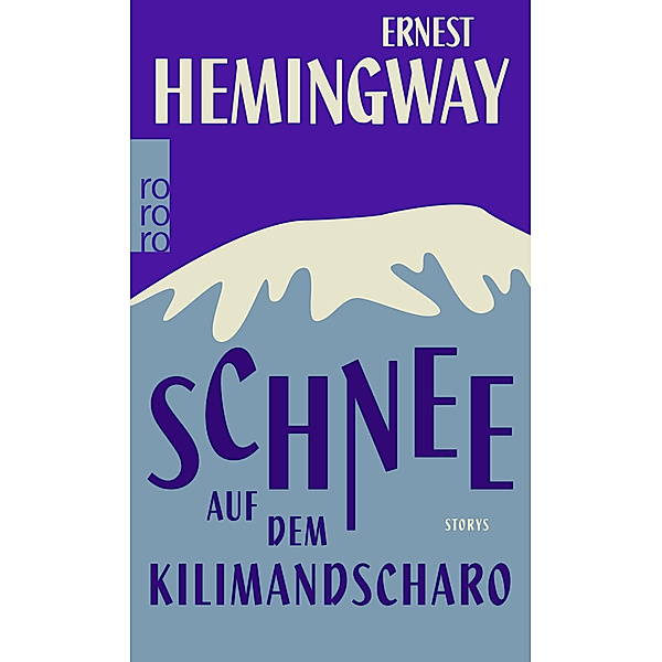 Schnee auf dem Kilimandscharo, Ernest Hemingway
