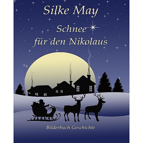Schnee für den Nikolaus, Silke May