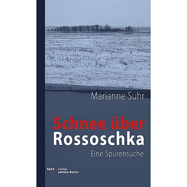 Schnee über Rossoschka, Marianne Suhr