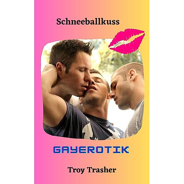 Schneeballkuss, Troy Trasher