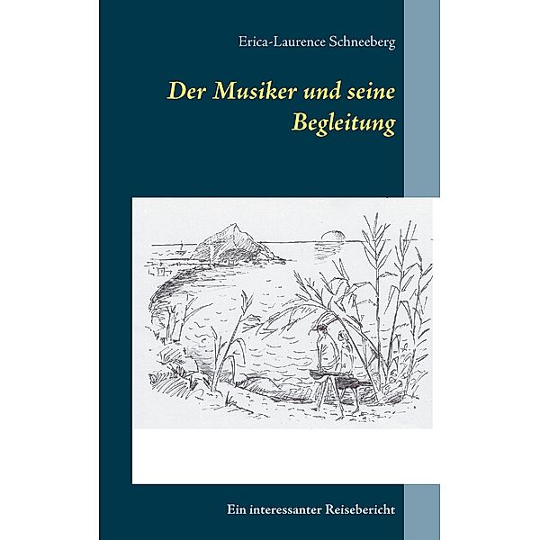 Schneeberg, E: Musiker und seine Begleitung, Erica-Laurence Schneeberg