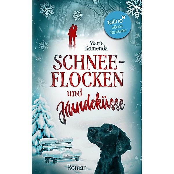 Schneeflocken und Hundeküsse, Marie Komenda