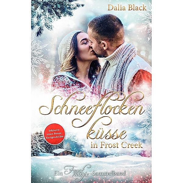 Schneeflockenküsse in Frost Creek, Dalia Black