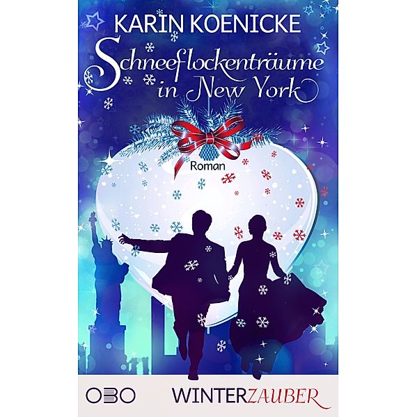 Schneeflockenträume in New York / Winterzauber Bd.1, Karin Koenicke