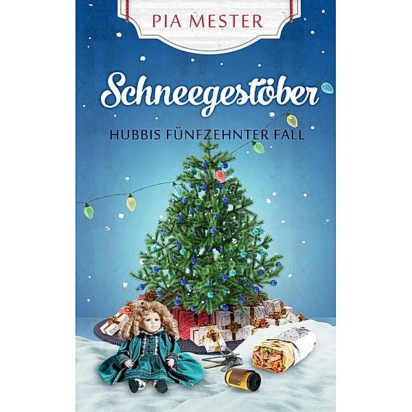 Schneegestöber - Hubbis fünfzehnter Fall, Pia Mester