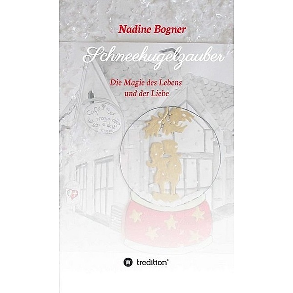 Schneekugelzauber, Nadine Bogner