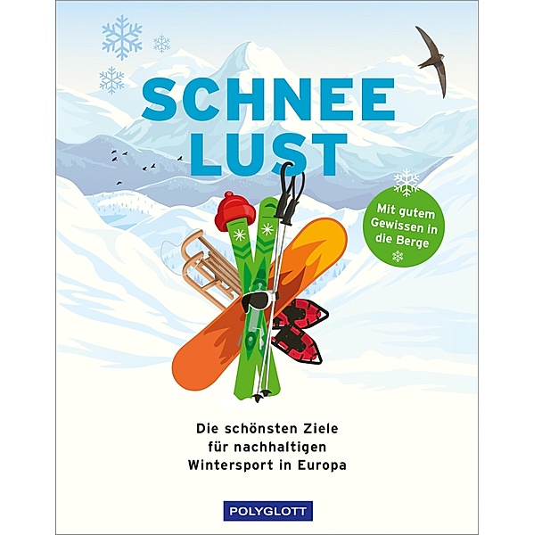 Schneelust / Reiseinspiration, Andreas Lesti, Barbara Schaefer