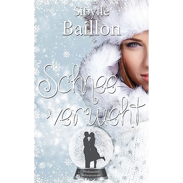 Schneeverweht, Sibylle Baillon