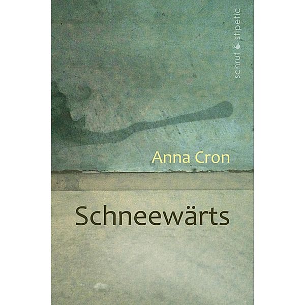 Schneewärts, Anna Cron