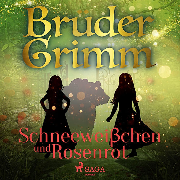 Schneeweißchen und Rosenrot, Die Gebrüder Grimm