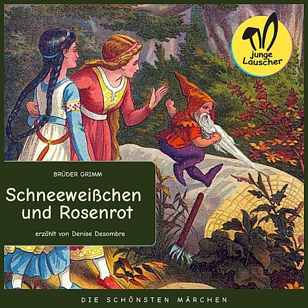 Schneeweißchen und Rosenrot, Die Gebrüder Grimm