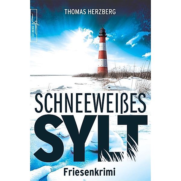 Schneeweißes Sylt / Hannah Lambert ermittelt Bd.5, Thomas Herzberg