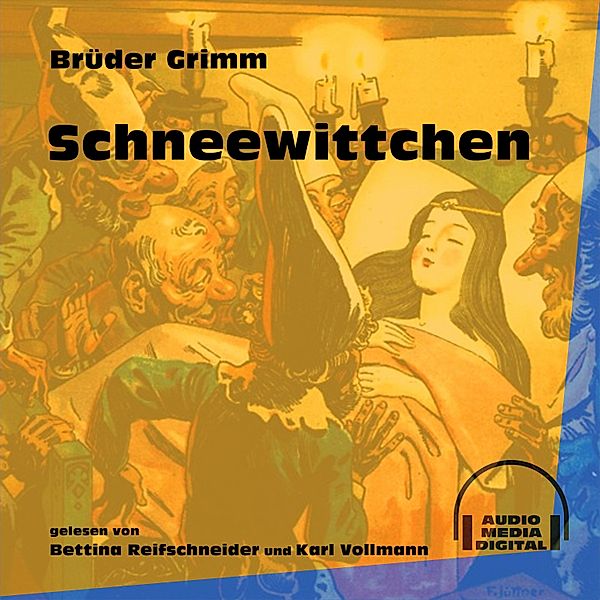 Schneewittchen, Die Gebrüder Grimm