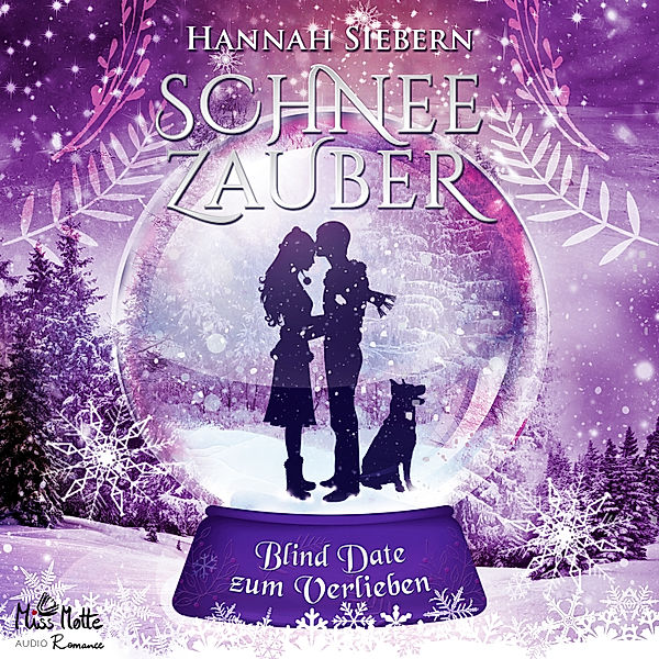 Schneezauber - Blind Date zum Verlieben (Schneezauber 2), Hannah Siebern