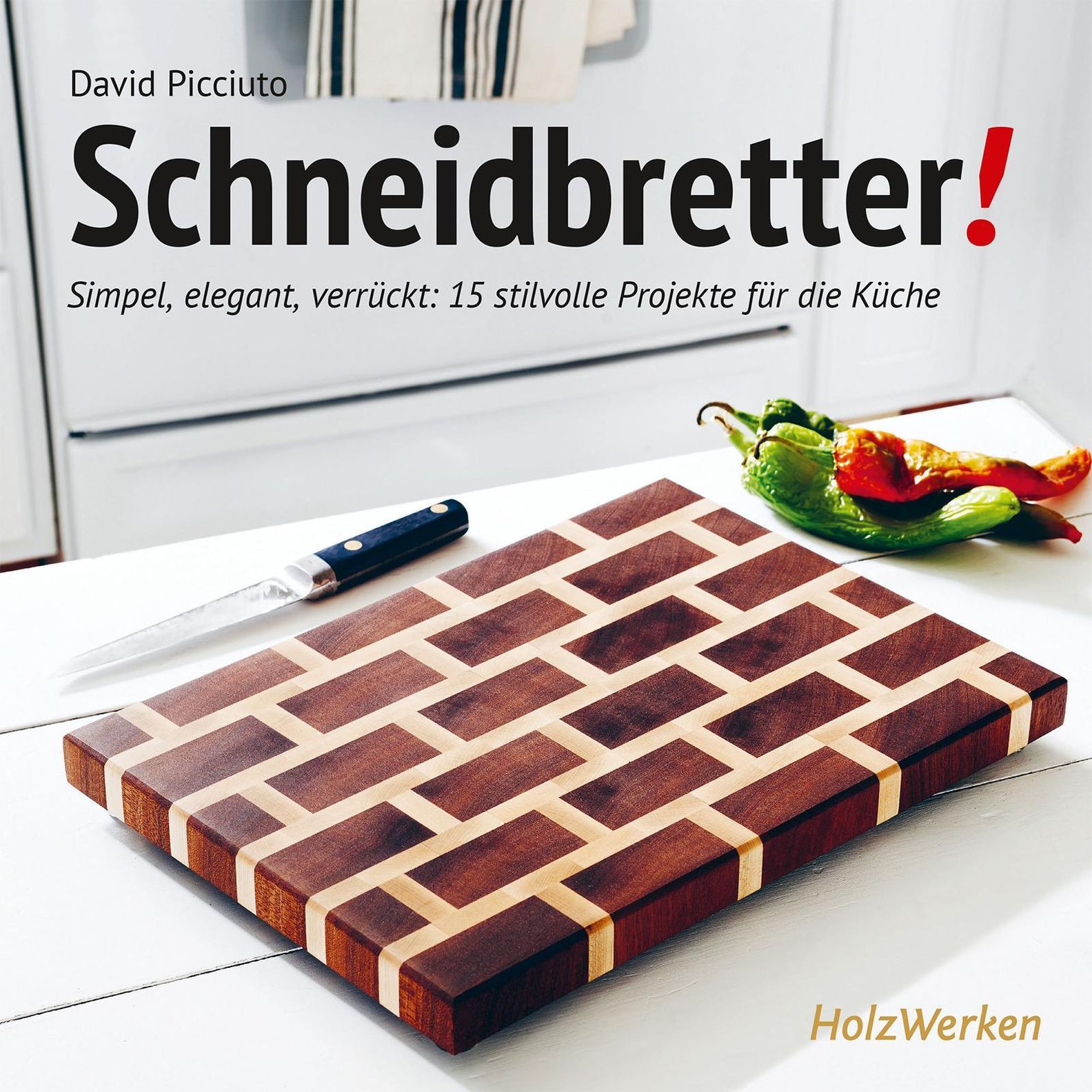 Schneidbretter! Buch von David Picciuto versandkostenfrei bei Weltbild.at