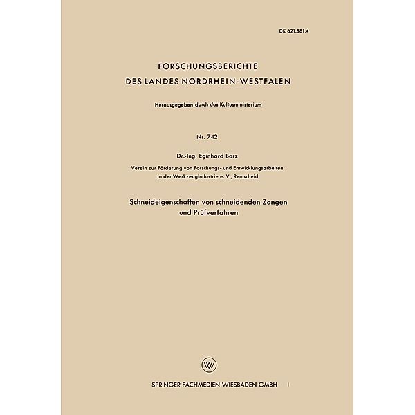 Schneideigenschaften von schneidenden Zangen und Prüfverfahren / Forschungsberichte des Landes Nordrhein-Westfalen Bd.742, Eginhard Barz