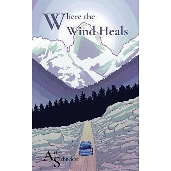 Schneider, A: Where the Wind Heals, Ari Schneider