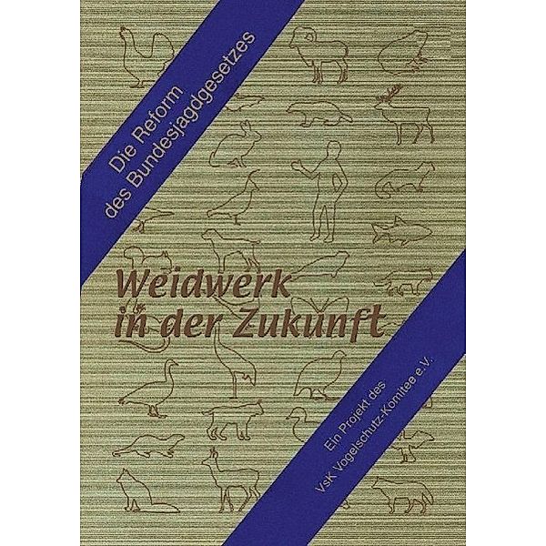 Schneider, E: Weidwerk in der Zukunft, Eberhard Schneider