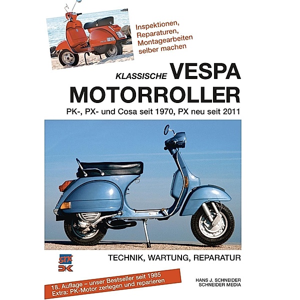Schneider, H: Klassische Vespa Motorroller, Hans J. Schneider