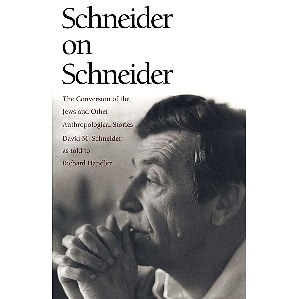 Schneider on Schneider, Schneider David M. Schneider