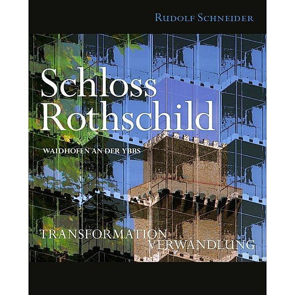 Schneider, R: Schloss Rothschild - Waidhofen an der Ybbs, Rudolf Schneider