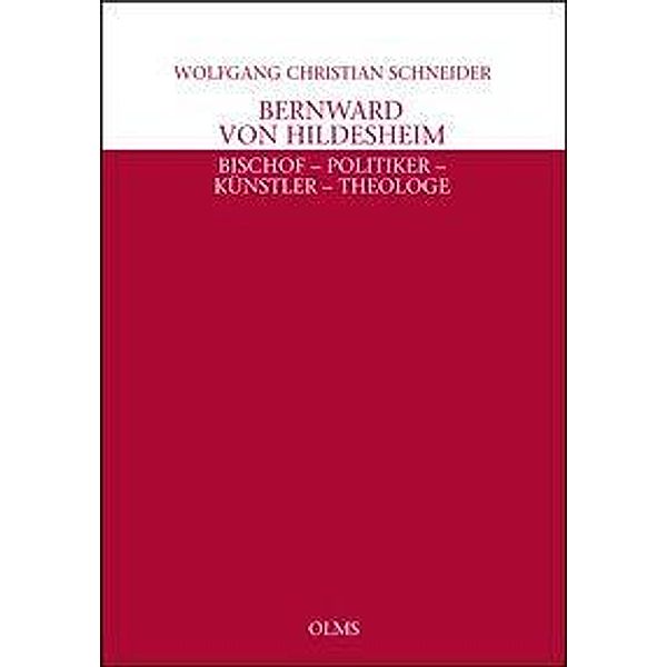 Schneider, W: Bernward von Hildesheim, Wolfgang Ch. Schneider