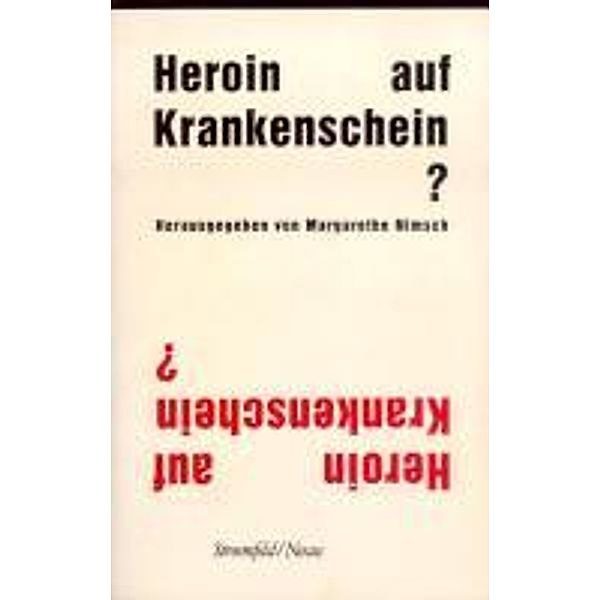 Schneider, W: Heroin auf Krankenschein?, Werner Schneider, Peter Noller, Dieter Hellenbrecht