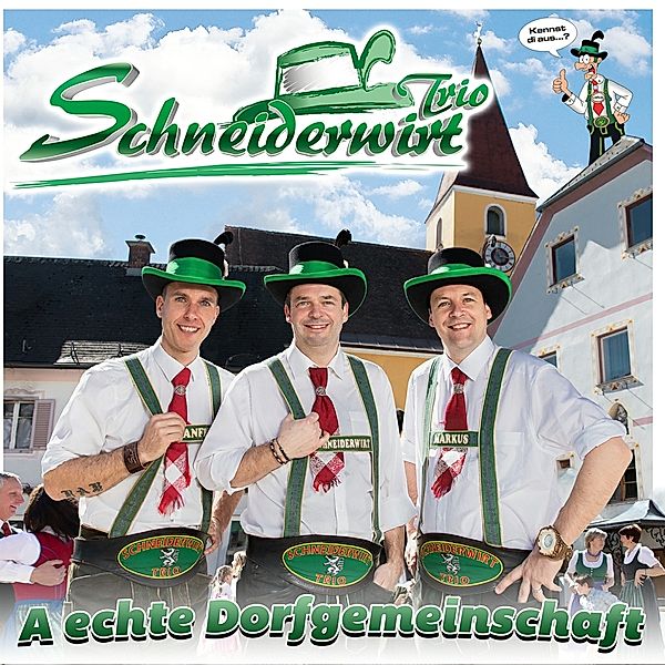 Schneiderwirt Trio - A echte Dorfgemeinschaft CD, Schneiderwirt Trio