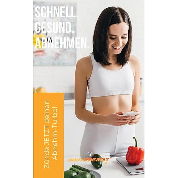 Schnell Gesund Abnehmen, Daniel Schmidt