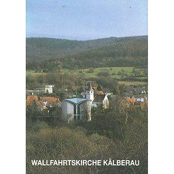 Schnell, H: Kälberau, Hugo Schnell, Konrad Kant