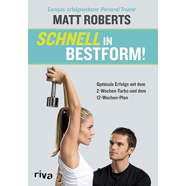 Schnell in Bestform!, Matt Roberts