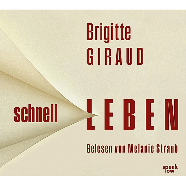 Schnell leben,Audio-CD, MP3, Brigitte Giraud