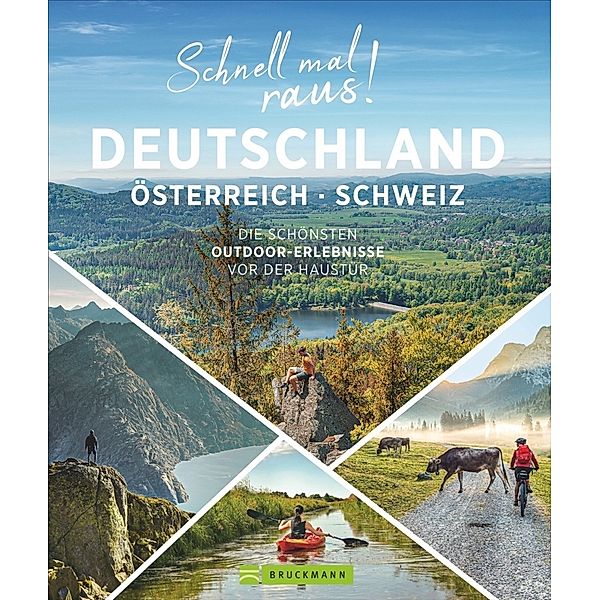 Schnell mal raus! Deutschland, Österreich und Schweiz, Gunnar Habitz