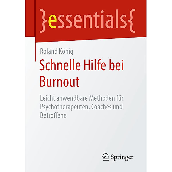 Schnelle Hilfe bei Burnout, Roland König