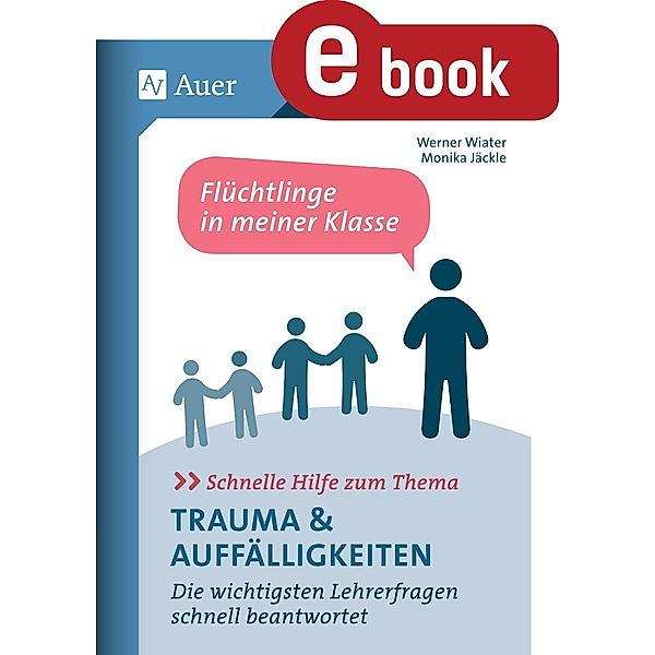 Schnelle Hilfe zum Thema Trauma u. Auffälligkeiten, Werner Wiater