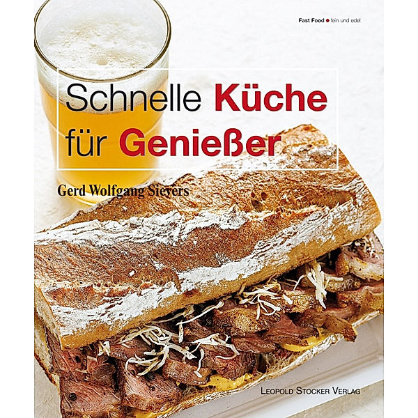 Schnelle Küche für Genießer, Gerd Wolfgang Sievers