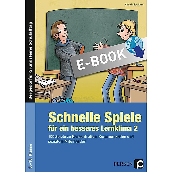 Schnelle  Spiele für ein besseres Lernklima 2, Cathrin Spellner