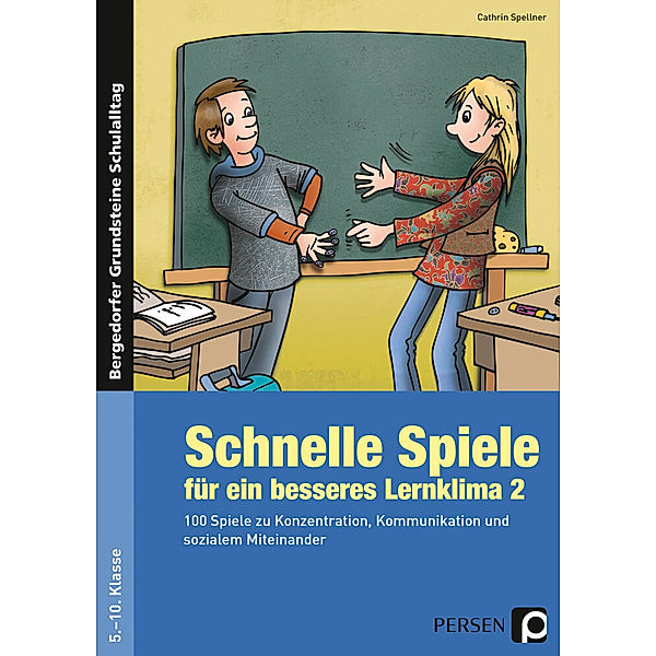 Schnelle Spiele für ein besseres Lernklima 2.Tl.2, Cathrin Spellner