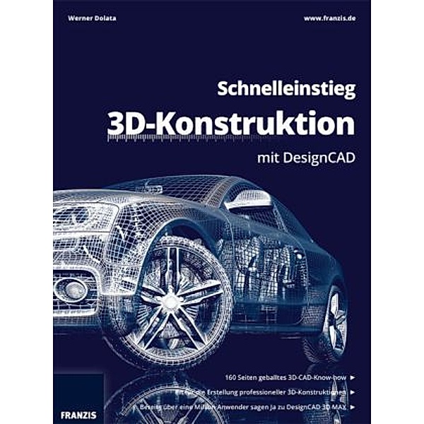 Schnelleinstieg 3D-Konstruktion mit DesignCAD, Werner Dolata