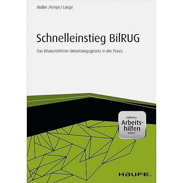 Schnelleinstieg BilRUG - inkl. Arbeitshilfen online / Haufe Fachbuch, Stefan Müller, Markus Kreipl, Tobias Lange