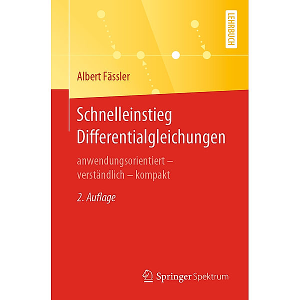 Schnelleinstieg Differentialgleichungen, Albert Fässler