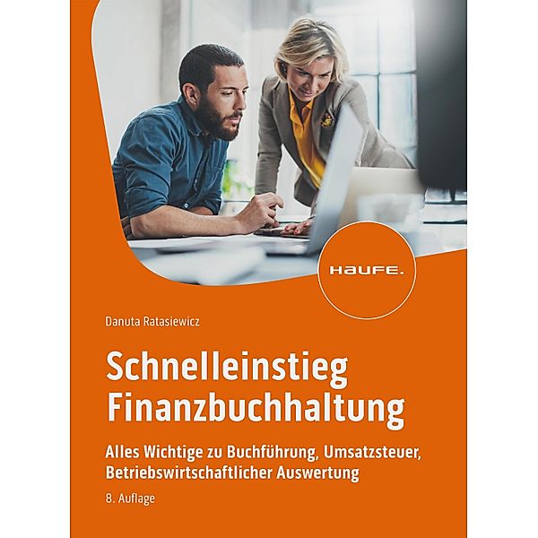 Schnelleinstieg Finanzbuchhaltung / Haufe Fachbuch, Danuta Ratasiewicz