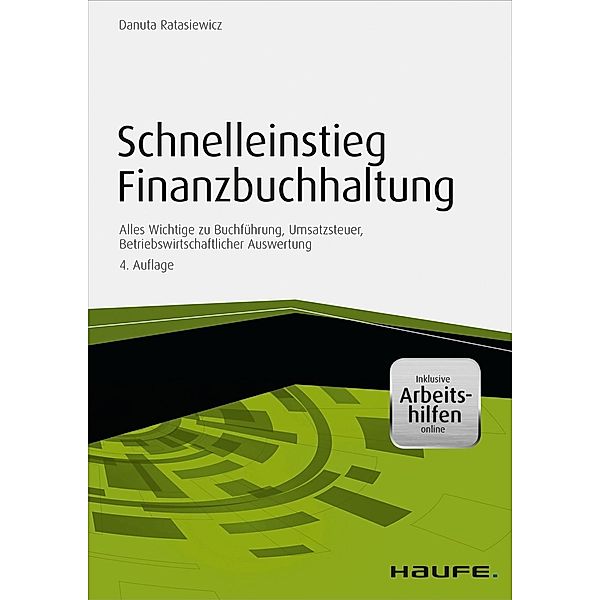 Schnelleinstieg Finanzbuchhaltung - inkl. Arbeitshilfen online, Danuta Ratasiewicz