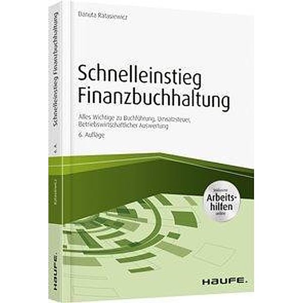 Schnelleinstieg Finanzbuchhaltung - inkl. Arbeitshilfen online, Danuta Ratasiewicz