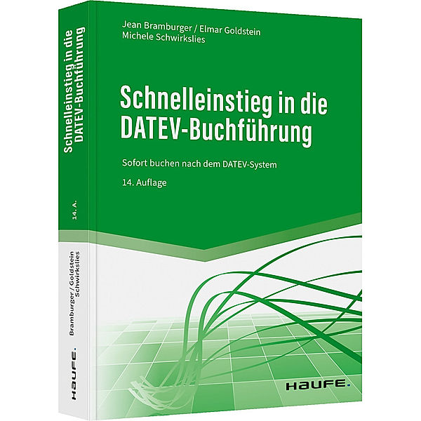 Schnelleinstieg in die DATEV-Buchführung, Jean Bramburger, Elmar Goldstein, Michele Schwirkslies