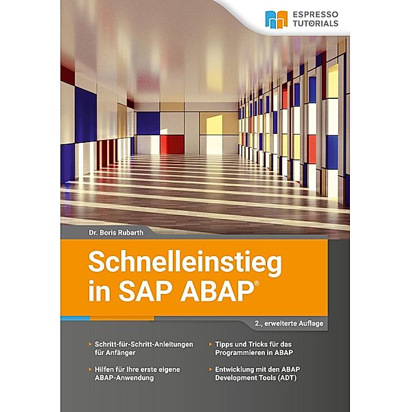 Schnelleinstieg in SAP ABAP - 2., erweiterte Auflage, Boris Rubarth