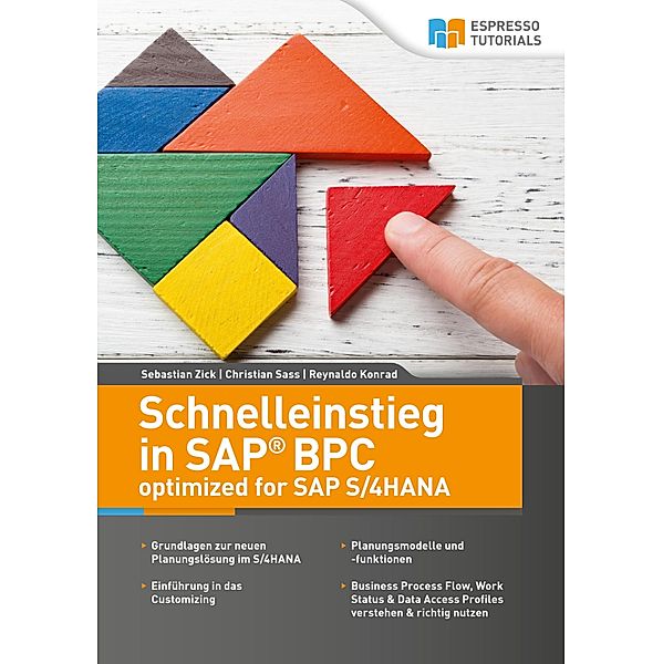 Schnelleinstieg in SAP BPC optimized for SAP S/4HANA, Reynaldo Konrad, Christian Sass, Sebastian Zick